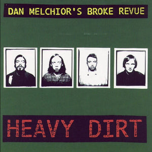 Dan Melchior's Broke Revue - Heavy Dirt - New CD