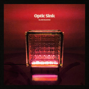 Optic Sink – Glass Blocks – New LP