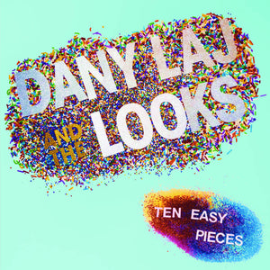 Dany Laj and the Looks – Ten Easy Pieces – New LP