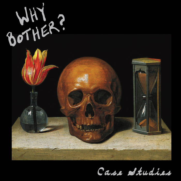 Why Bother? – Case Studies – New LP