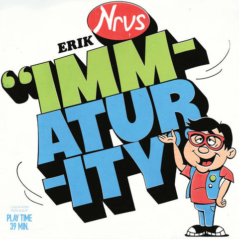 PREORDER: Nervous, Erik - Immaturity – New LP