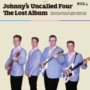 Johnny's Uncalled Four – The Lost Album – New LP