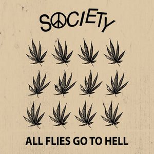 Society – All Flies Go to Hell – New 7"