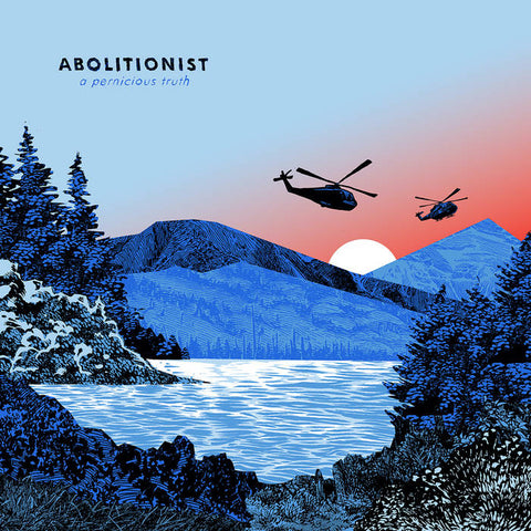 Abolitionist ‎– A PERNICIOUS TRUTH - New LP
