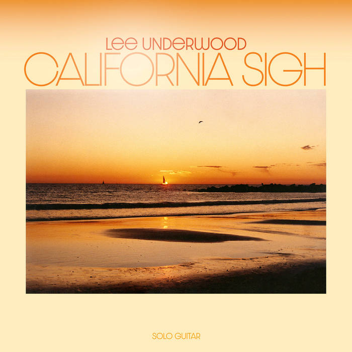 Underwood, Lee – California Sigh [2xLP]  – New LP