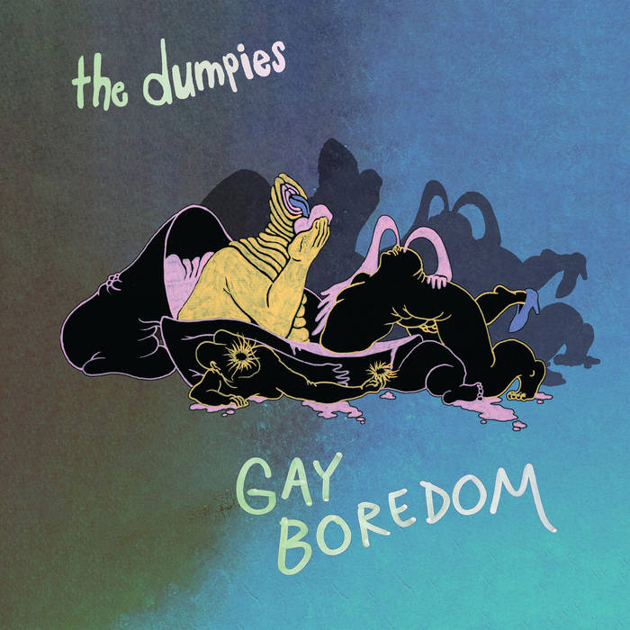 Dumpies, The –  Gay Boredom – New LP