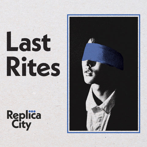 Replica City – Last Rites – New 7" flexi