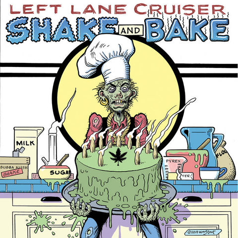 Left Lane Cruiser – Shake and Bake – New LP