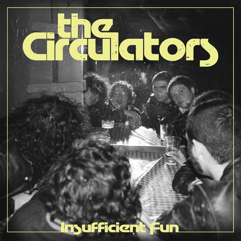 CIRCULATORS, THE –  Insufficient Fun - New LP