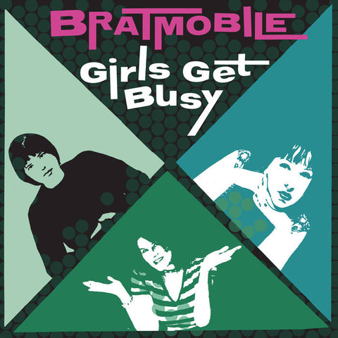 Bratmobile - Girls Get Busy [Evergreen Vinyl] - New LP