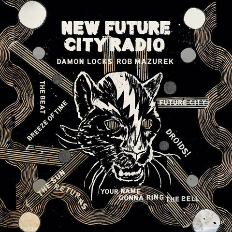 Locks, Damon & Rob Mazurek – New Future City Radio - New LP