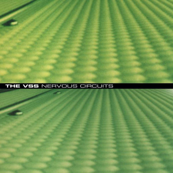 VSS, The – Nervous Circuits + 25:37  [2xLP] – New LP