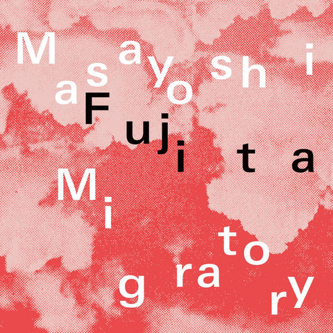 Fujita, Masayoshi – Migratory [IMPORT Clear Vinyl] - New LP