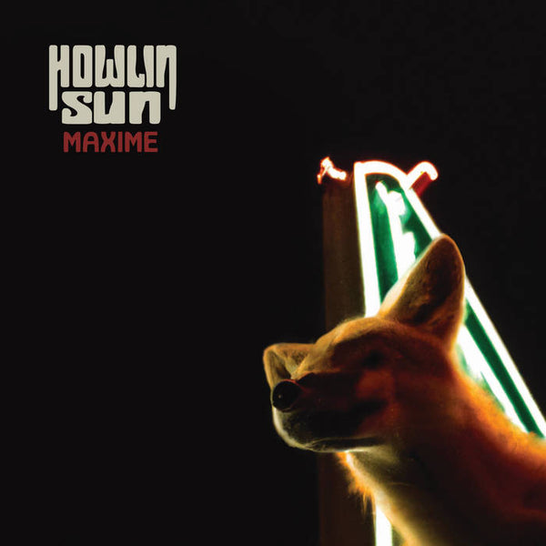 Howlin' Sun – Maxime [ORANGE VINYL IMPORT] – New LP