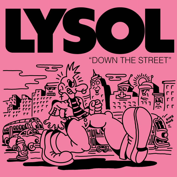 Lysol –  Down the Street – New 7"