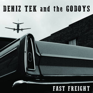 Tek, Deniz and the Godoys ‎– Fast Freight [IMPORT] – New LP