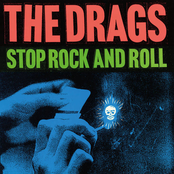 DRAGS, THE – STOP ROCK & ROLL – New LP
