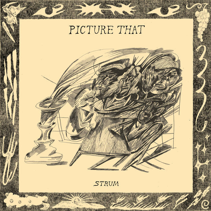 Picture That – Strum – New LP