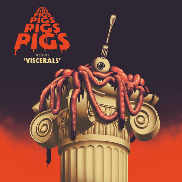 Pigs Pigs Pigs Pigs Pigs Pigs Pigs / Viscerals [IMPORT Splatter Vinyl] – New LP