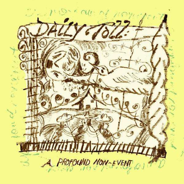 Daily Toll – A Profound Non-Event [IMPORT] - New LP