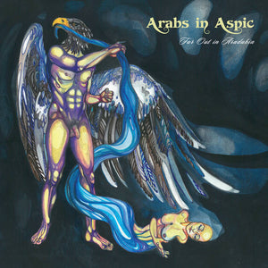 Arabs In Aspic –  Far Out In Aradabia [IMPORT] – New LP