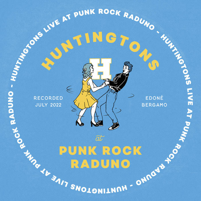 Huntingtons – Live at Punk Rock Raduno – New LP