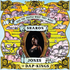 Sharon Jones & the Dap-Kings – Give the People What They Want – New CD