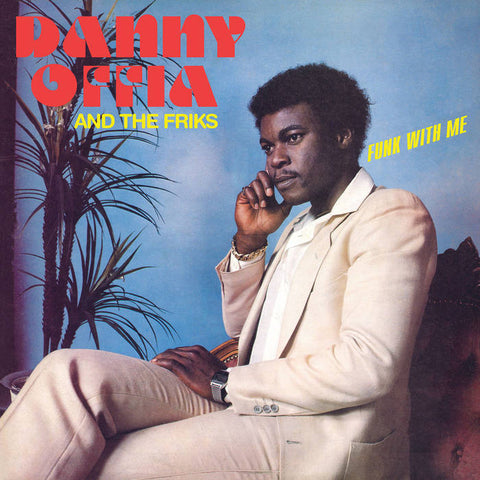 Offia, Danny & the Friks - Funk With Me [Nigeria Funk 1981 IMPORT] - New LP