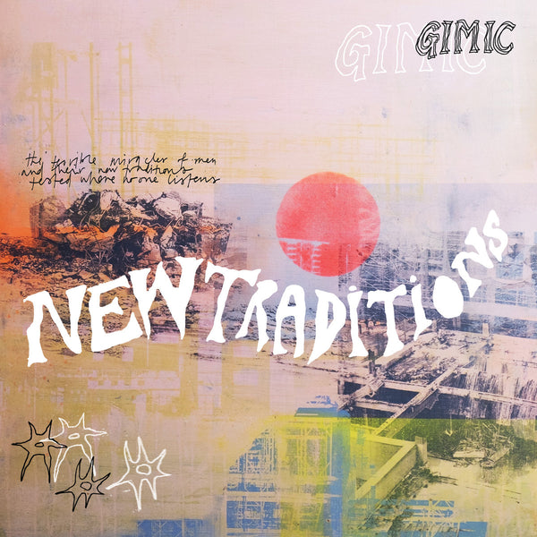 PREORDER: Gimic –  New Traditions LP [IMPORT] – New LP