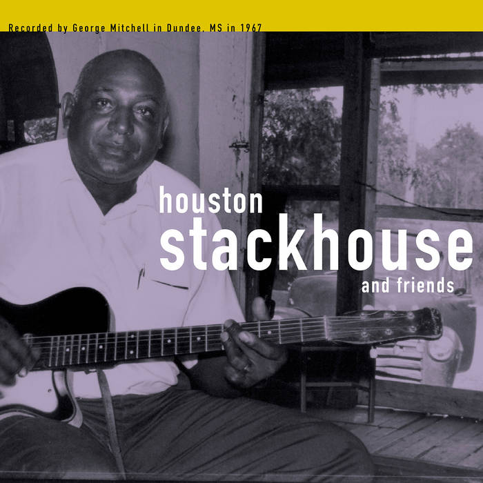 Stackhouse, Houston + Friends – The George Mitchell Collection – New LP