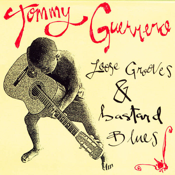 Guerrero, Tommy – loose grooves and bastard blues [IMPORT] – New LP