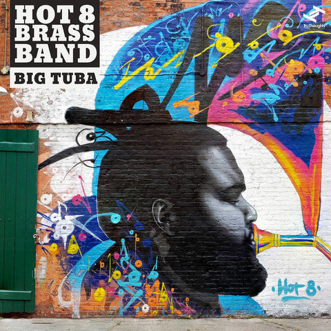 Hot 8 Brass Band, The – Big Tuba [LP + 7" Deluxe Color Vinyl IMPORT] - New LP