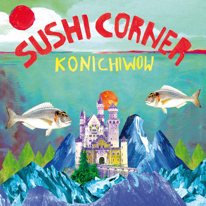 SUSHICORNER - Konichiwow [IMPORT] – New LP