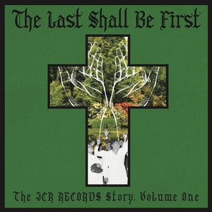 Various Artists –  The Last Shall Be First: The JCR Records Story. Volume 1 – New LP