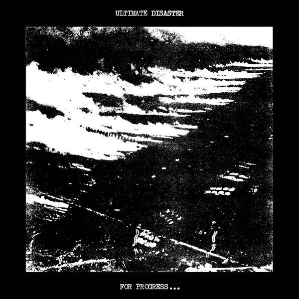 Ultimate Disaster – For Progress...  [HC 2025 Richmond, Virginia] – New LP