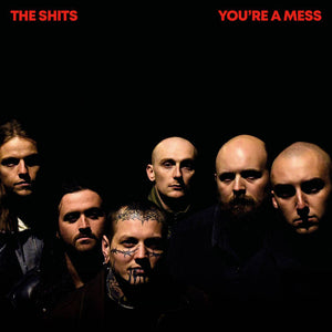 Shits, The – You're A Mess [IMPORT Red Vinyl] – New LP