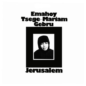 Guebru, Emahoy Tsegue-Mariam  -   Jerusalem – New LP