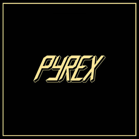 Pyrex – S/T – New LP