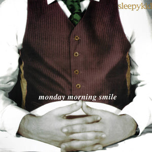 SLEEPYKID – MONDAY MORNING SMILE – New LP