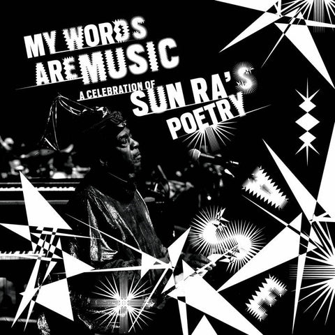 Various Artists – My Words Are Music: A Celebration of Sun Ra's Poetry – New LP