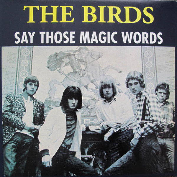 Birds, The - Say Those Magic Words [IMPORT Color Vinyl] – New LP