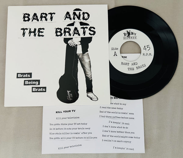 Bart and the Brats - Brats Being Brats – New 7"