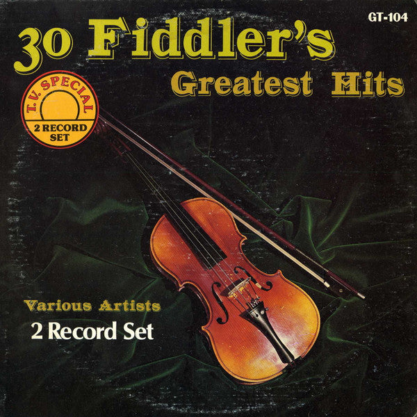 Various Artists ‎– 30 Fiddlers' Greatest Hits [2xLP] – Used LP
