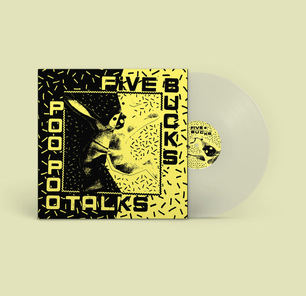 Five Bucks / Poo Poo Talks [IMPORT GREEN NOISE EXCLUSIVE CLEAR VINYL] – New LP