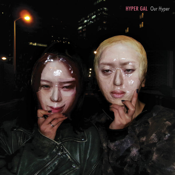HYPER GAL – Our Hyper [YELLOW VINYL] - New LP
