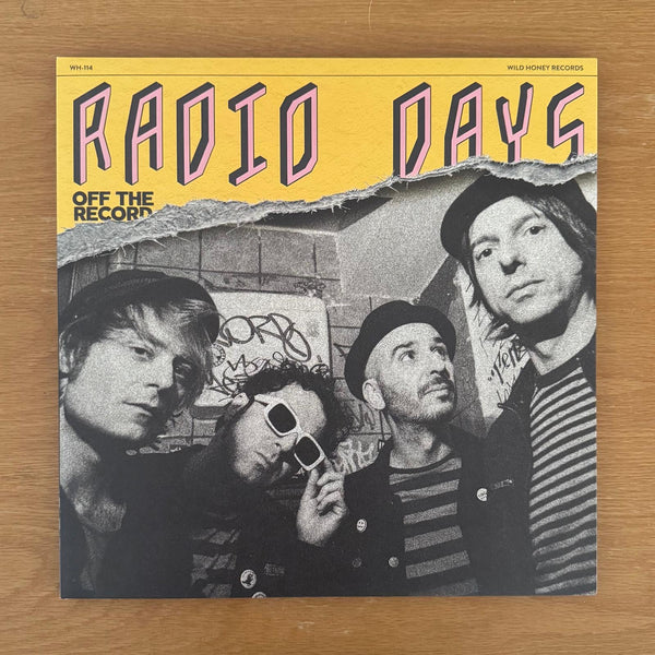 PREORDER: Radio Days ‎–  Off the Record [GREEN NOISE EXCLUSIVE YELLOW VINYL IMPORT] – New LP