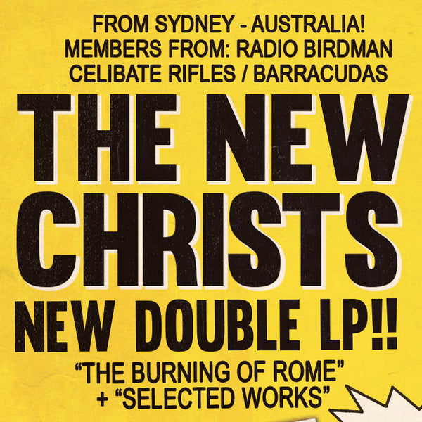 New Christs, The – The Burning of Rome: Selected Works [Import.  Green Noise USA exclusive]  – New LP