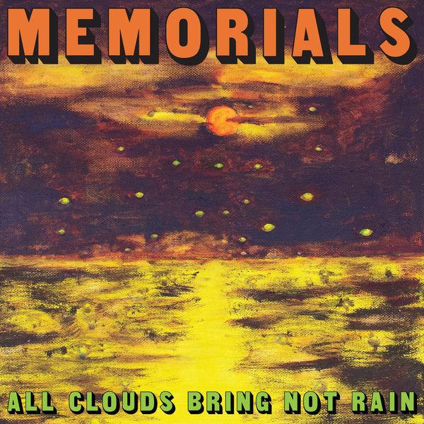 Memorials – All Clouds Bring Not Rain [LEMON VINYL Import] - New LP