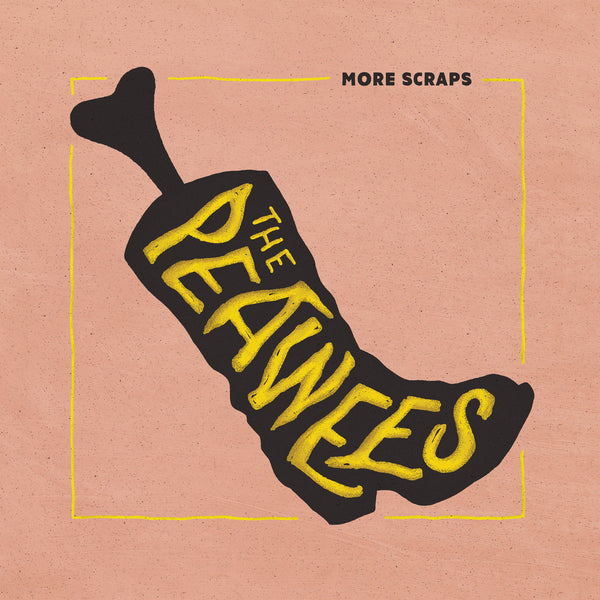 Peawees, The ‎–  More Scraps [IMPORT Yellow Vinyl] – New LP