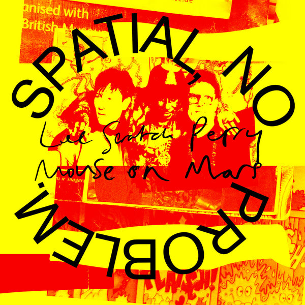 Perry, Lee 'Scratch' & Mouse On Mars – Spatial, No Problem. [IMPORT Yellow Vinyl w/ booklet] – New LP